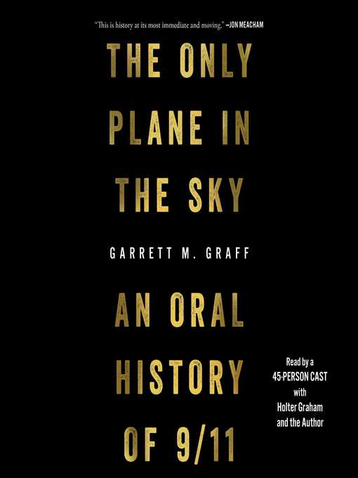 Title details for The Only Plane in the Sky by Garrett M. Graff - Available